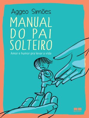 cover image of Manual do pai solteiro